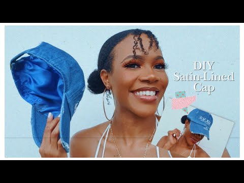 HOW TO: DIY Satin-lined Cap + Why You Should Line Your...