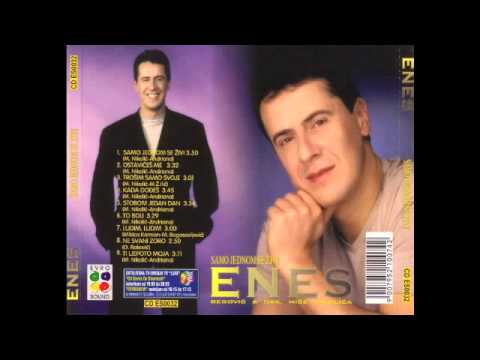 Enes Begovic - Samo jednom se zivi
