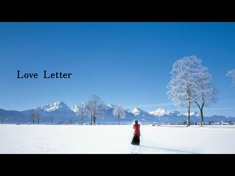 The movie that made me know what "Love Letter O.S.T" sentiments are. The music...Love letter