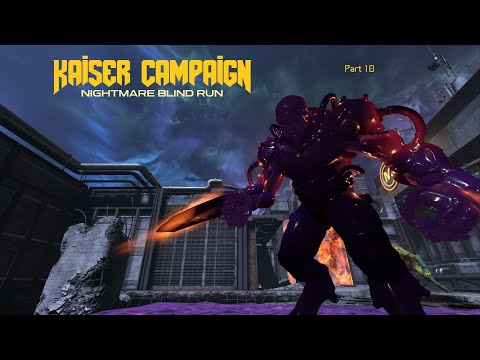 Doom Eternal Kaiser Campaign Nightmare Blind Run (Part 10) - No Shield