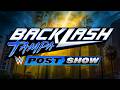 WWE Backlash Post Show May 9 2026