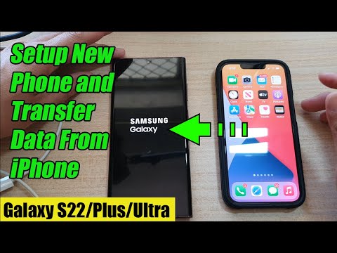 Galaxy S22/S22+/Ultra: How to Setup New Phone and Transfer Data From iPhone