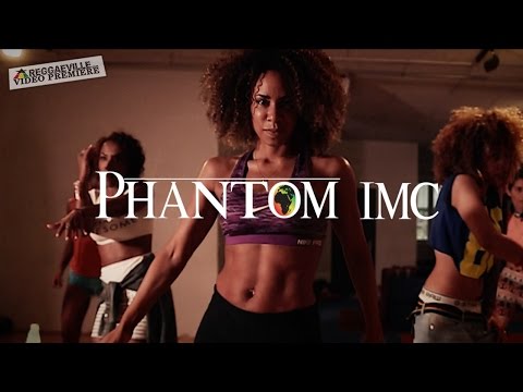 Phantom IMC -  Back It Up Gyal [Official Video 2016]