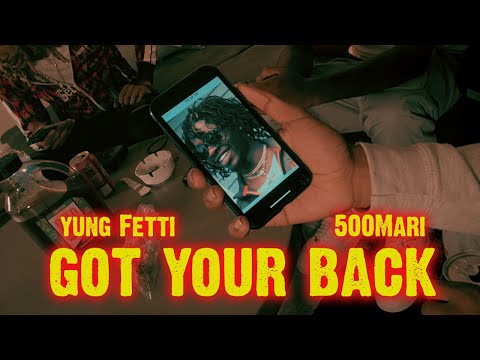 500Mari - Got Your Back ft. Yung Fetti
