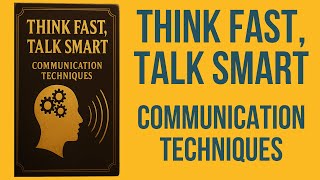 Think Fast, Talk Smart: Communication Techniques (Audiobook)