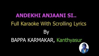 Download lagu Andekhi Anjaani Si Scrolling Karaoke For Duet By Bappa Karmakar mp3 Download lagu Andekhi Anjaani Si Scrolling Karaoke For Duet By Bappa Karmakar mp3