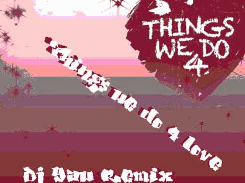 David Puentez ft. Max C. - Things We Do 4 Love (Dj YAW Remix)