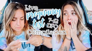 Live Pregnancy Test Compilation To BFP- 7DPO To 12DPO