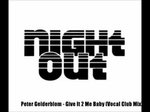 Peter Gelderblom  - Give It 2 Me Baby (Vocal Club Mix) - NightOutPortugal