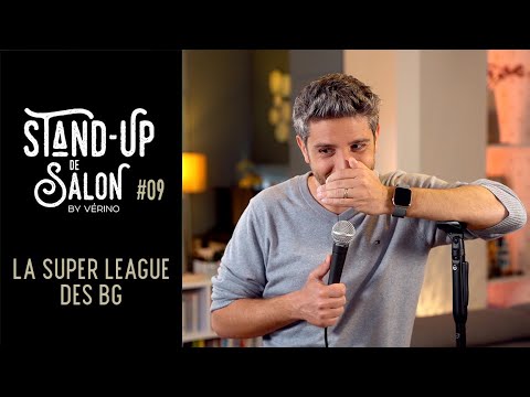 Super League, soirée BG et conspiration // VERINO - Stand Up de Salon #9