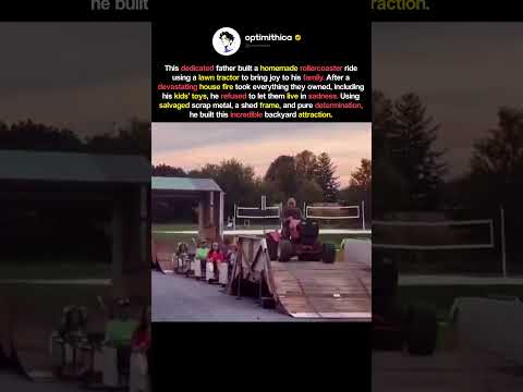 This dedicated father built a homemade rollercoaster ride using a lawn tractor to bring joy
