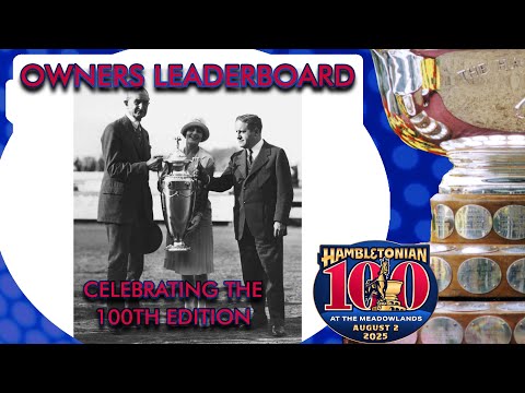 Celebrating The 100th Hambletonian: 3 Owners Tied At The Top