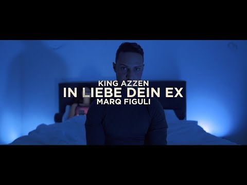 King Azzen - IN LIEBE DEIN EX (feat. Marq Figuli)