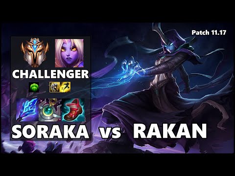 CHALLENGER Support Gameplay - SORAKA vs RAKAN Patch 11.17