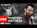 Youngistaan Anthem Lyrical Video Song | Jackky Bhagnani, Neha Sharma