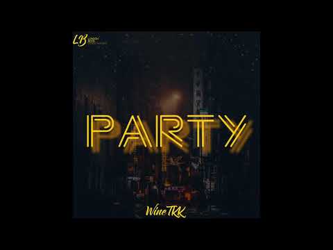 Wine TKK - Party (Prod.Stormz Kill It)