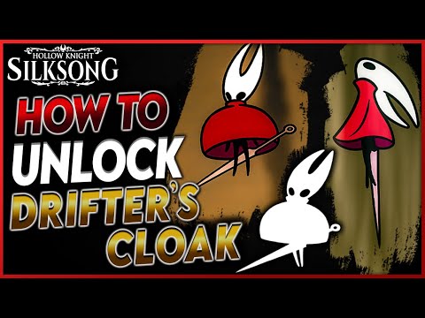 Silksong: How to Unlock Drifter’s Cloak Ability Fast - Complete Guide