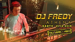 Download lagu DJ FREDY ATHENA SABTU 21.12.2019 'FULL MUSIC   VIDEO' mp3