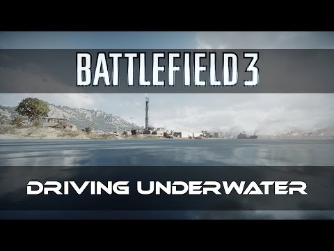 ►Battlefield 3 Driving Underwater (HD)
