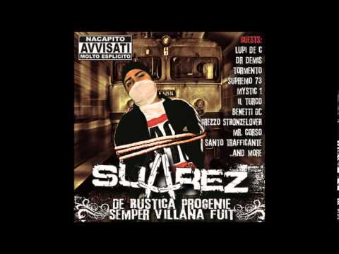 SUAREZ - DE RUSTICA PROGENIE SEMPER VILLANA FUIT (2009) [Full Album]