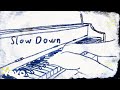 Peter McPoland Slow Down Official Video