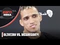 Charles Oliveira addresses possibility of facing Conor McGregor ? | UFC on ESPN
