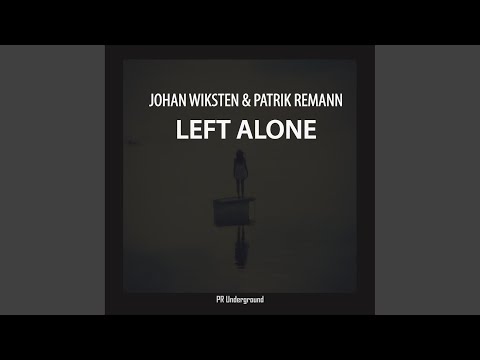 Left Alone (Patrik Remann Remix)
