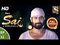 Mere Sai मेरे साईं Ep 32 Full Episode 9th November 2017