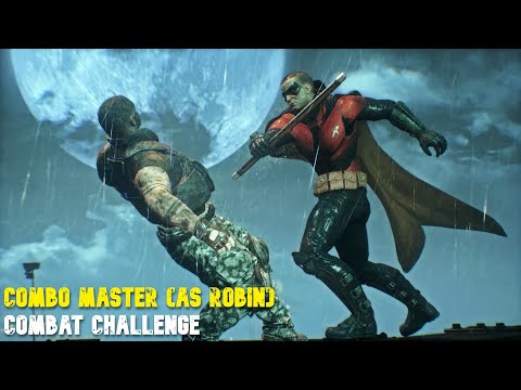 Batman: Arkham Knight - Combo Master (as Robin) - Combat Challenge