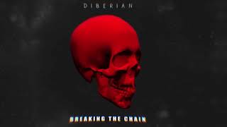 Diberian - Breaking The Chain