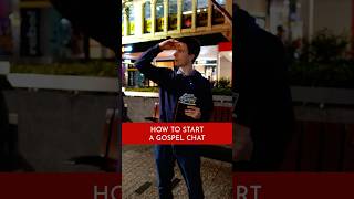 THIS Is How To Start A Gospel Chat On The Streets!