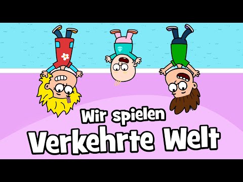 ♪ ♪ Kinderlied Wir spielen verkehrte Welt - Spiellied - Mitmachlied | Hurra Kinderlieder