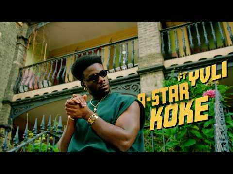 A-Star Feat. Yvli - KOKE (Official Music Video)