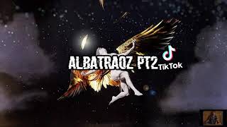 Download lagu ALBATRAOZ PT2 Remix Dj Tiktok Virall mp3
