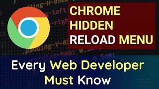 How and when to perform Empty cache and Hard reload on Google chrome | Every Web Developer Must Know