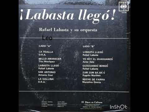 "Labasta Llegó" - Rafael Labasta, trompetista y cantante -