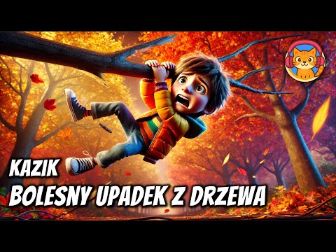 Kazik i Bolesny Upadek z Drzewa - okładka bajki audio
