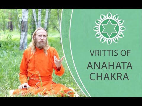 Biopsychology of Yoga - 5.2. Vrttis of Anahata Chakra.