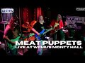 Meat Puppets Live at WFMU (2019) — Full Session