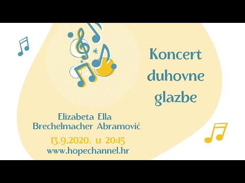 [KONCERT DUHOVNE GLAZBE] Ella Brechelmacher Abramović & gosti - "Nebo zna"