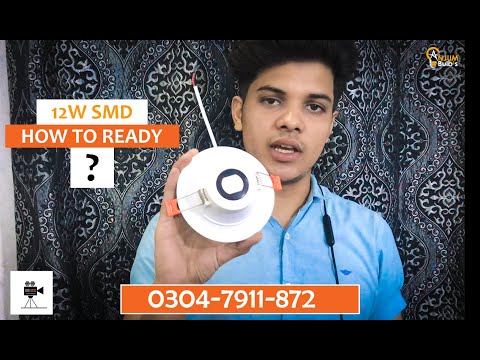 12W SMD Manufacturing Method Tease / Anjum LED Bulb's / saab jee production