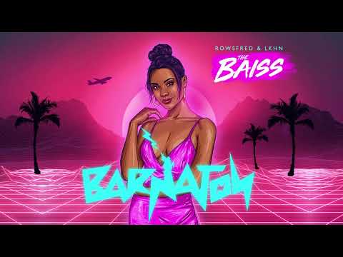 Rowsfred & Lkhn - The Baiss (Barnaton)
