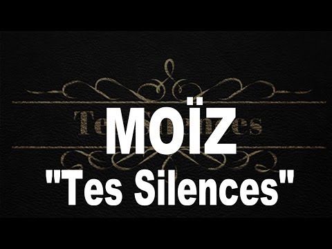 MOIZ (Tribal Jam) - Tes silences (Video Lyric)