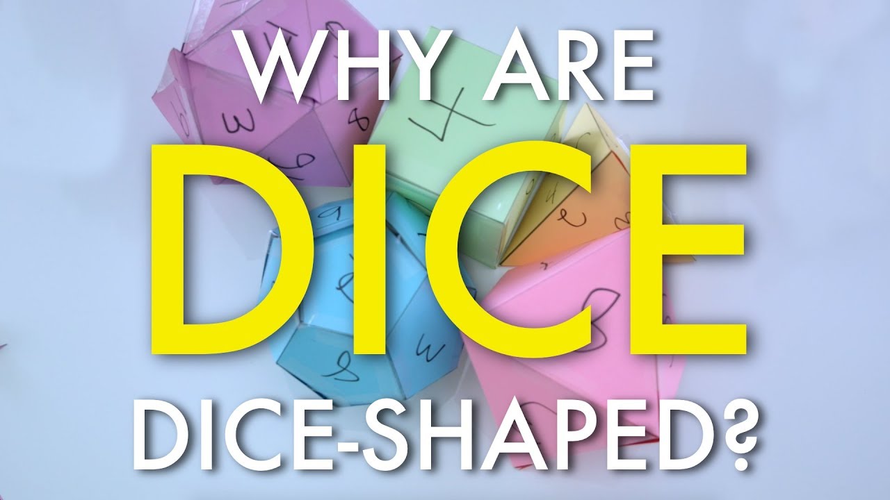 Playology: Why are dice dice shaped?