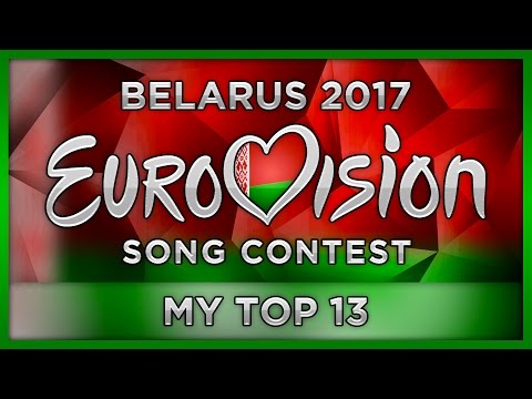 TOP 13 BELARUS EUROVISION 2017 | (Eurofest Preselection)
