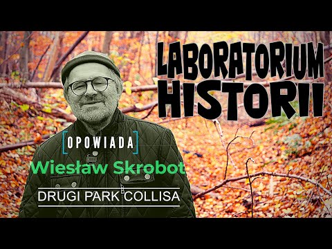 Laboratorium Historii. Ostróda - miasto błękitnych i zielonych przestrzeni. Drugi Park Collisa