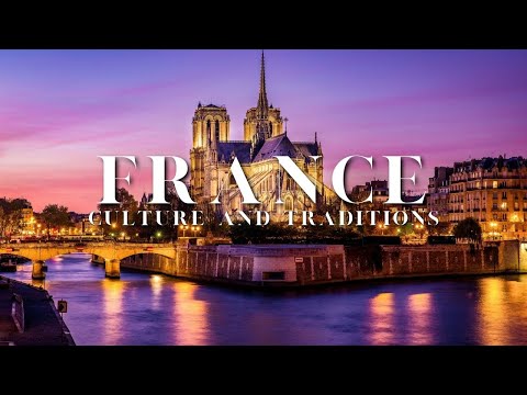 Simple Guide to France’s AMAZING Culture and Traditions!
