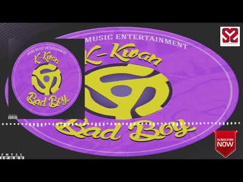 K Kwan - Bad Boy ( 2018 )