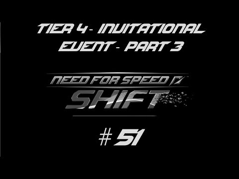Need for Speed | Shift | Tier 4 | Invitational Event | Part 3 #51