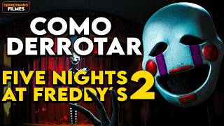 How to Defeat the Animatronics in "Five Nights at Freddy's 2" (FNAF) | Defeating Movies